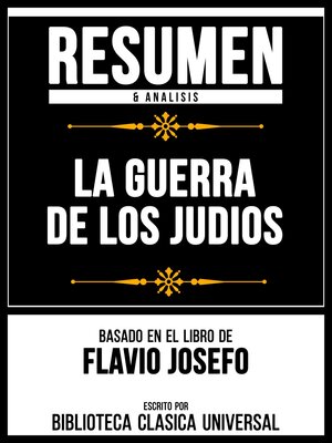 cover image of Resumen & Analisis--La Guerra De Los Judios--Basado En El Libro De Flavio Josefo